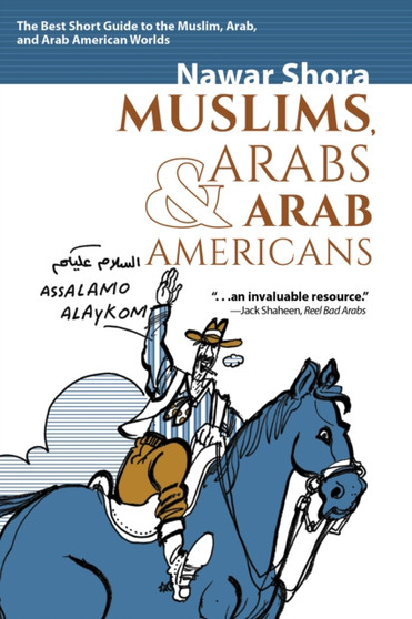 Muslims, Arabs, and Arab-Americans : A Quick Guide to Islamic and Arabic Culture