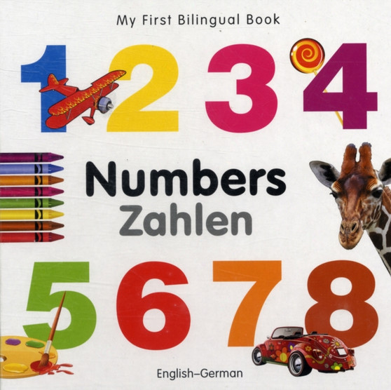 My First Bilingual Book - Numbers - English-german