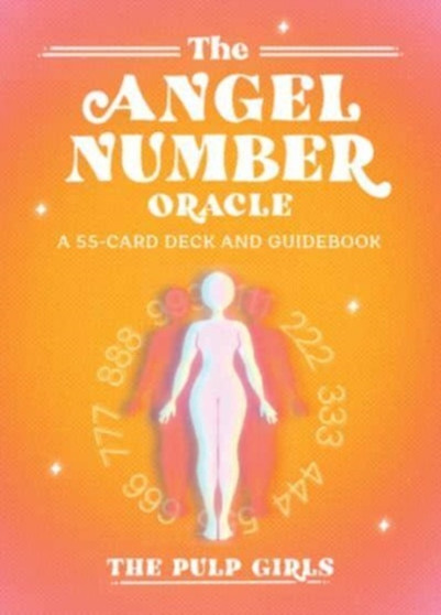 The Angel Number Oracle : A 55-Card Deck and Guidebook