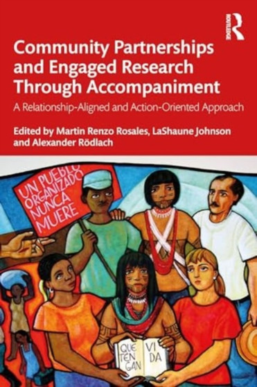 Research as Accompaniment : Solidarity and Community Partnerships for Transformative Action