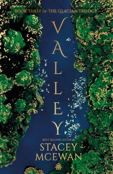 Valley : The Glacian Trilogy, Book III