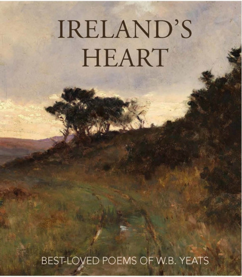 Ireland? Heart : Best Loved Poems of W.B. Yeats