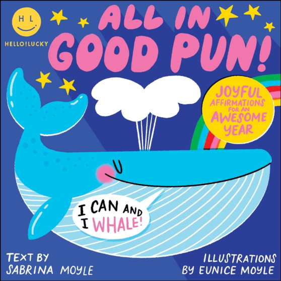 HelloLucky All in Good Pun 2025 Wall Calendar : Joyful Affirmations for an Awesome Year