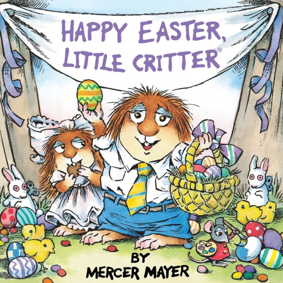 Happy Easter, Little Critter (Little Critter) : An Easter Book for Kids and Toddlers