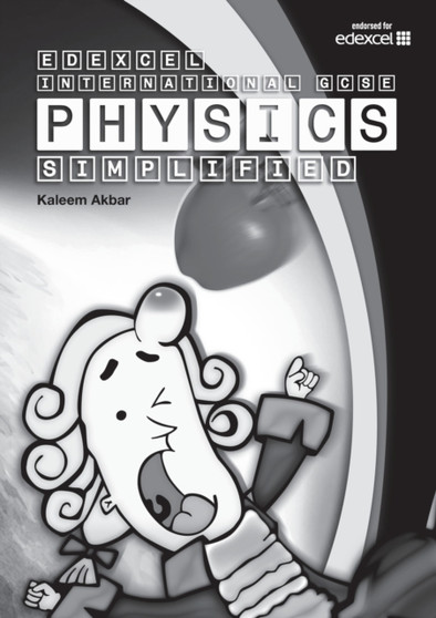 New Grade 9-1 Edexcel International GCSE Physics Simplified : Black & White Version