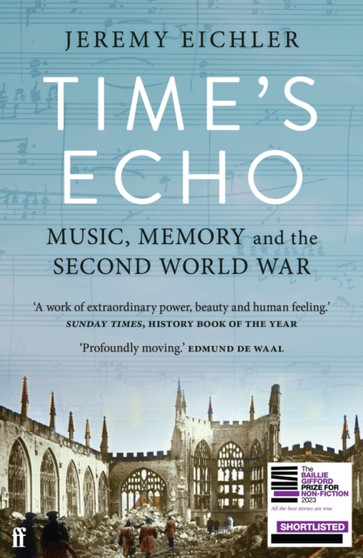 Time's Echo : Music, Memory, and the Second World War