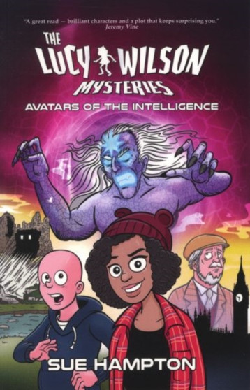 The Lucy Wilson Mysteries : Avatars of the Intelligence