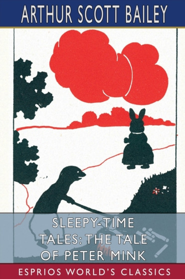 Sleepy-Time Tales : The Tale of Peter Mink (Esprios Classics): Illustrated by Joseph B. Guzie