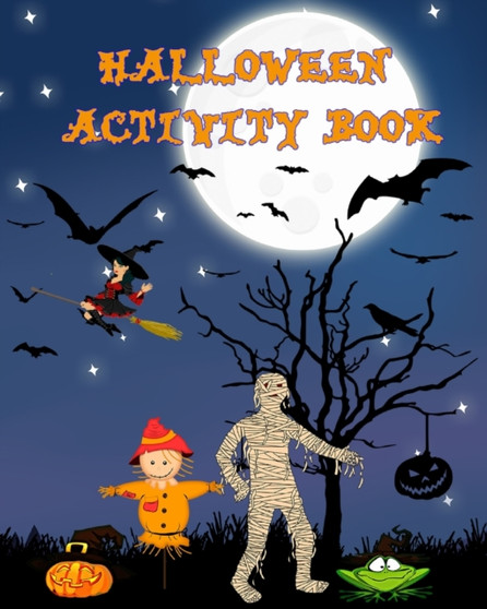 Halloween Activity Book : Great Halloween Activity Book for Kids!