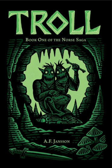 Troll : Book One of the Norse Saga : 1