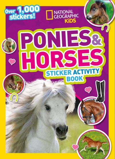 Ponies and Horses Sticker Activity Book : Over 1,000 Stickers! Ponies and Horses Sticker Activity Book : Over 1,000 Stickers!
