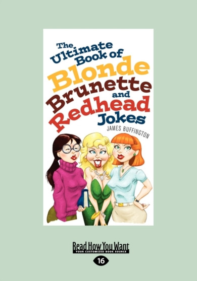 Ultimate Book of Blonde, Brunette, and Redhead Jokes by James Buffington - Paperback