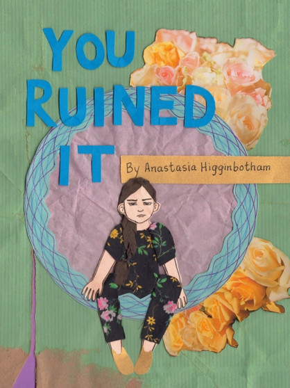 You Ruined It : A Book About Boundaries