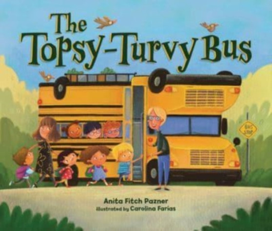 The Topsy-Turvy Bus The Topsy-Turvy Bus