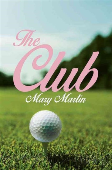 The Club by Mary Martin - Hardback