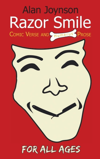 Razor Smile - Comic Verse and Humerus Prose by Alan Joynson - Paperback
