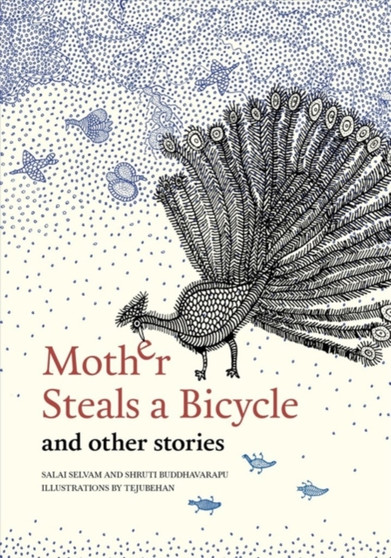 Mother Steals a Bicycle : And Other Stories