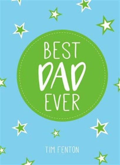 Best Dad Ever by Tim Fenton - Hardback
