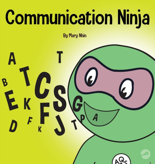 Communication Ninja : A Children's Book About Listening and Communicating Effectively : 29