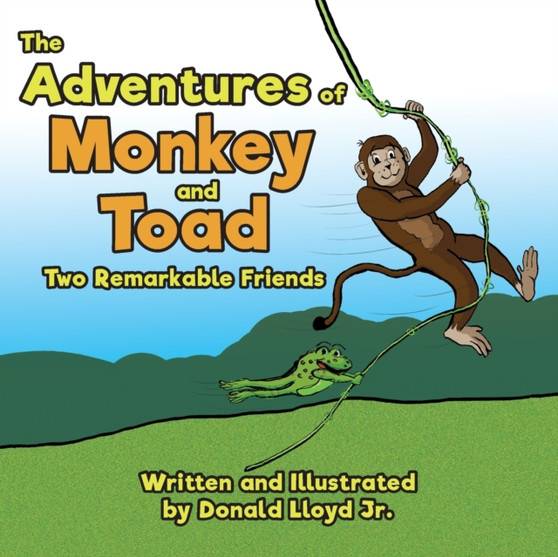 The Adventures of Monkey and Toad : Two Remarkable Friends