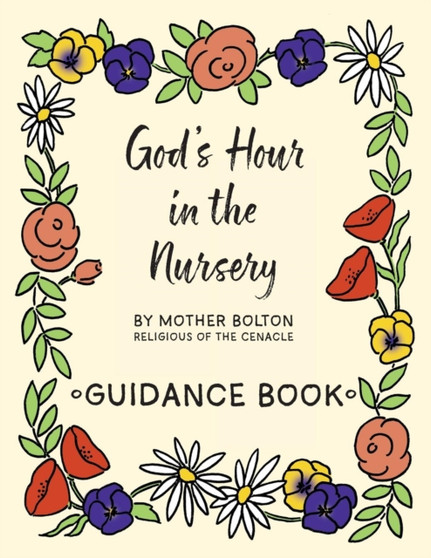 God's Hour in the Nursery : Guidance Book