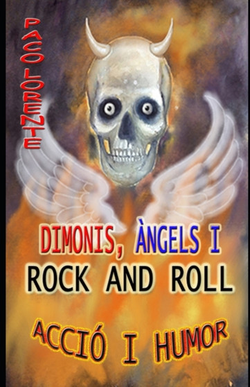 Dimonis, Angels I Rock and Roll : (Accio I Humor) by Paco Lorente - Paperback