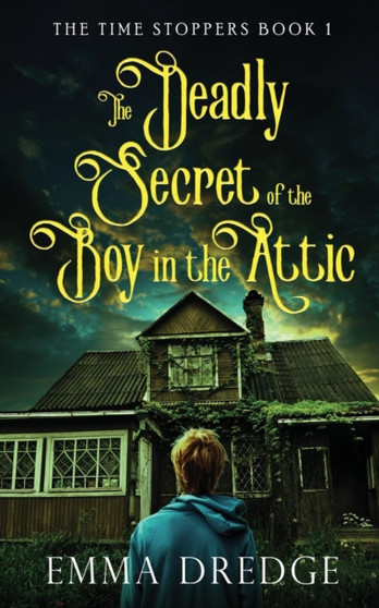 The Deadly Secret of the Boy in the Attic : 1