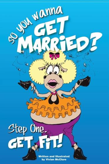 So_____You Want to get Married : Get Fit by Vivian McClure - Paperback