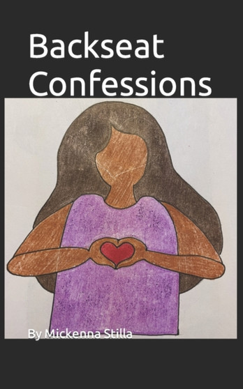 Backseat Confession by Mickenna Stilla - Paperback