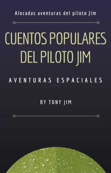 Cuentos populares del piloto Jim by Tony Jim - Paperback