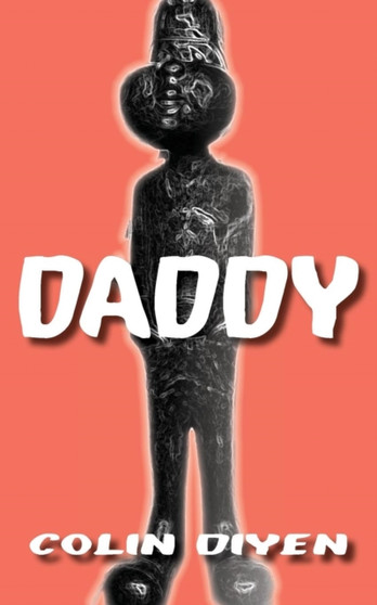 Daddy by Colin Diyen - Paperback