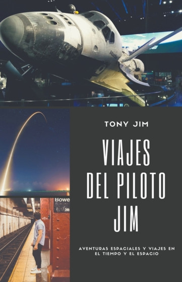 Viajes del piloto Jim by Tony Jim - Paperback