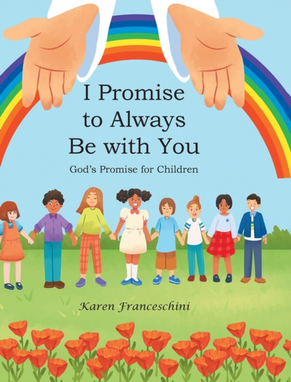 I Promise to Always Be with You : God's Promise for Children