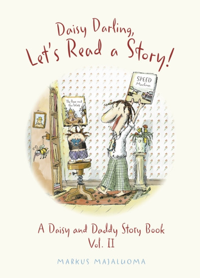 Daisy Darling Let's Read a Story! : A Daisy and Daddy Story Book