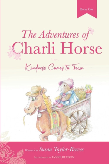 The Adventures of Charli Horse : Kindness Comes to Town