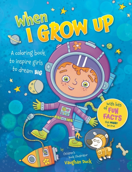 When I Grow Up : A Coloring book to Inspire Girls to Dream Big