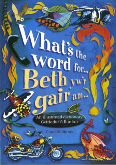 What's the Word for...? : Beth yw'r Gair am...?