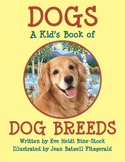 Dogs : A Kid's Book of DOG BREEDS