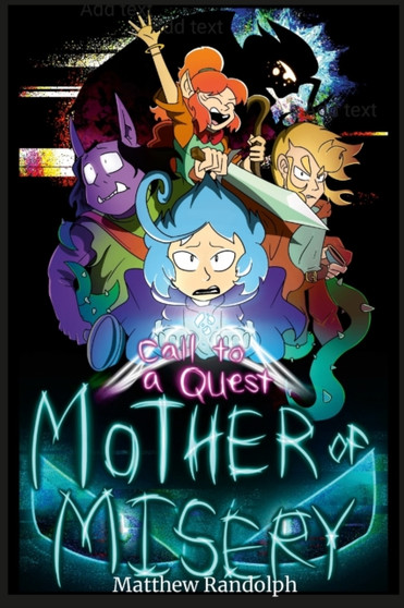 Call to a Quest : Mother of Misery