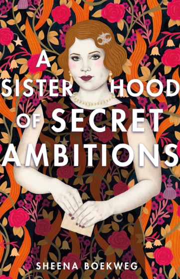 A Sisterhood of Secret Ambitions A Sisterhood of Secret Ambitions