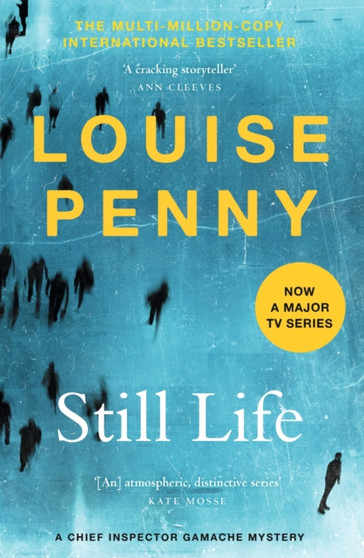 Still Life : (Chief Inspector Gamache Novel Book 1)