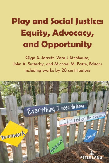 Play and Social Justice : Equity, Advocacy, and Opportunity : 537