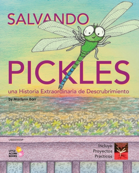 Salvando Pickles : Una Historia Extraordinaria de Descubrimiento
