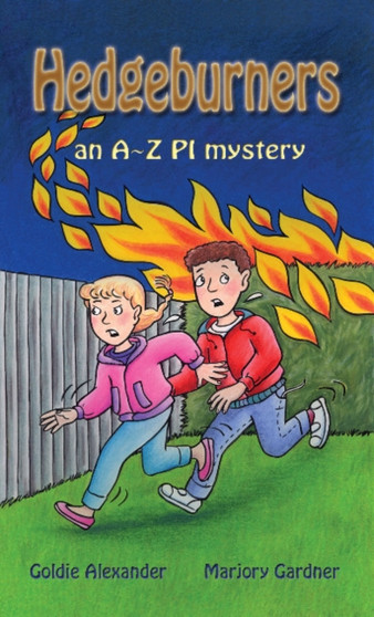 Hedgeburners : An A-Z PI mystery