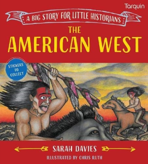 The American West : A Big Story for Little Historians : 2