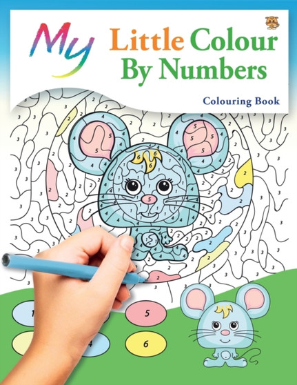 My Little Colour By Numbers Colouring Book : Cute Creative Children's Colouring