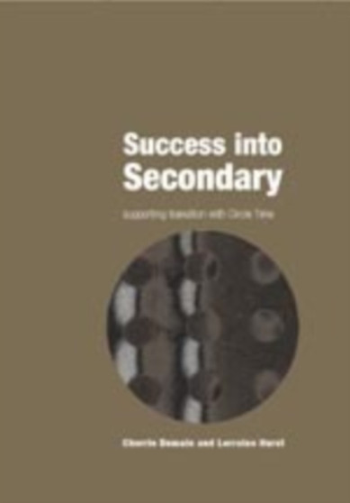 Success into Secondary : Supporting Transition with Circle Time