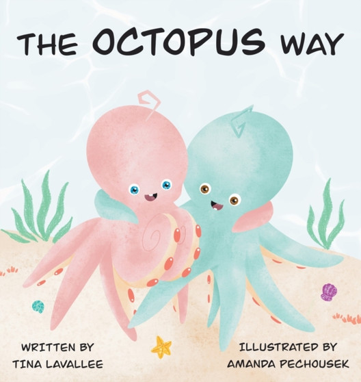 The Octopus Way : Cale and Chloe : 1
