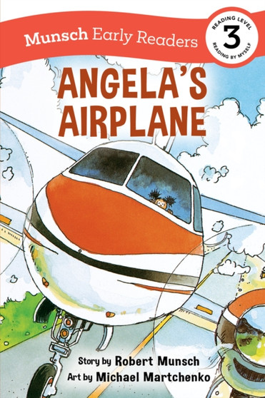 Angela's Airplane Early Reader : (Munsch Early Reader)