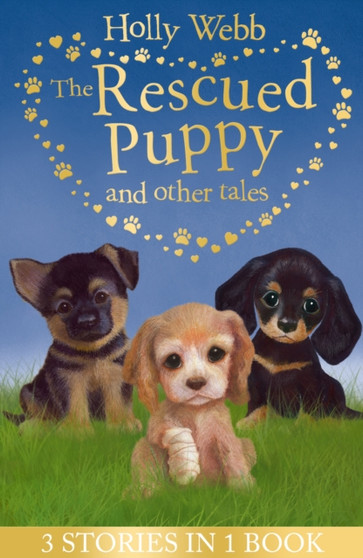 The Rescued Puppy and Other Tales : The Rescued Puppy, The Lost Puppy, The Secret Puppy